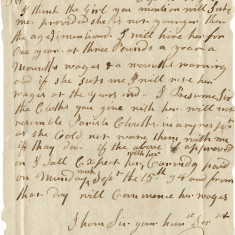 The stigma of having a servant from the workhouse is evident from this letter in 1794 to Mr Sparks from Mr William concerning his servant. He is happy to hire her one year but says: 